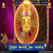 john wick de volta ao jogo dublado